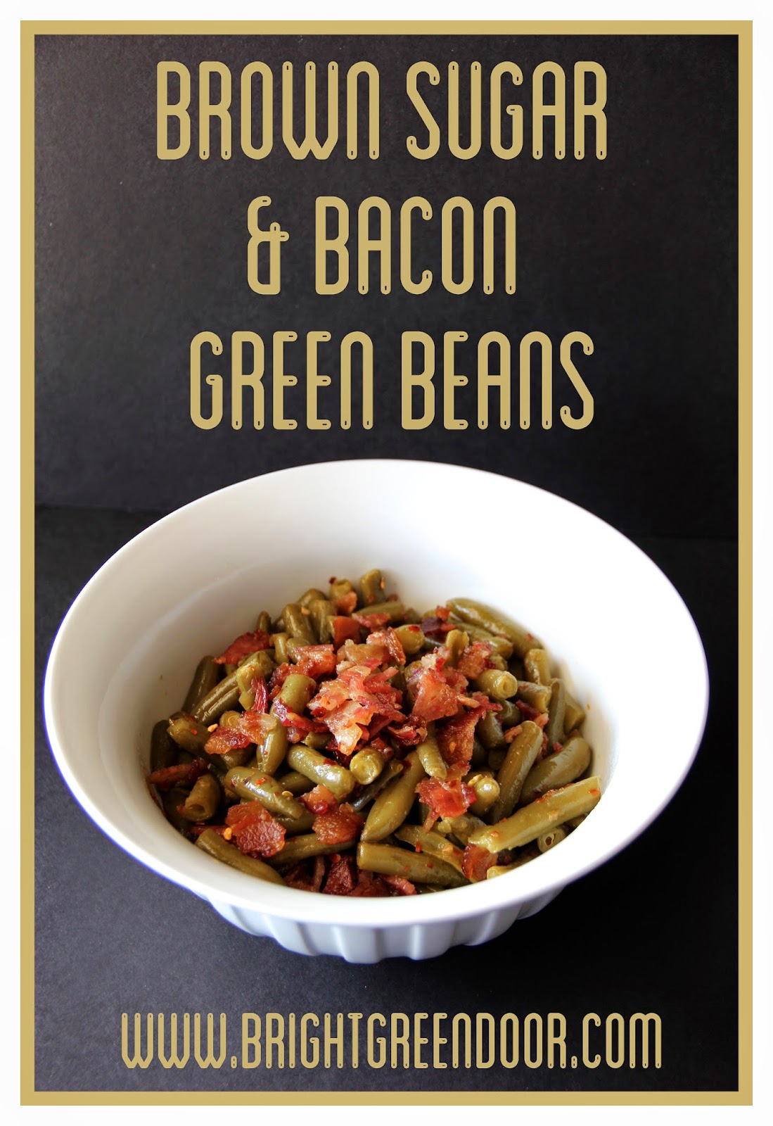 Brown Sugar Bacon Green Beans Recipe