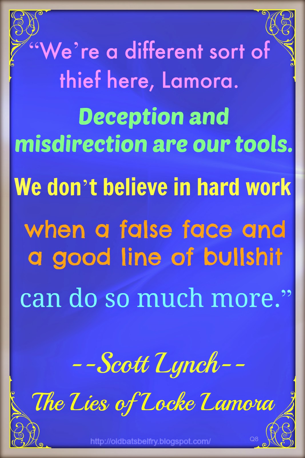 Quote by Scott Lynch ~ Design by Mulluane Quote by Scott Lynch ~ Design by Mulluane