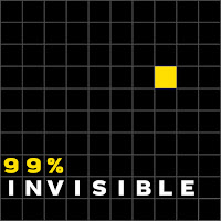 http://99percentinvisible.org/