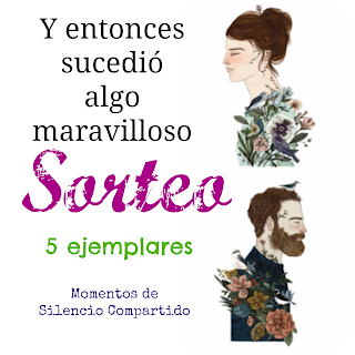 Sorteo de 5 ejemplares "Y entonces sucedió algo maravilloso"