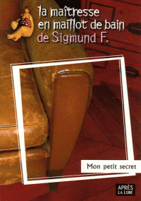 Sigmund FREUD "Mon petit secret"