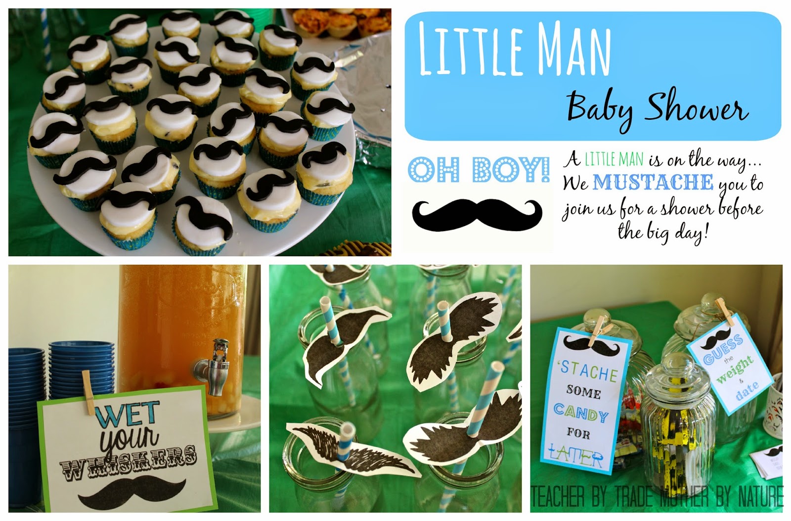 'Little Man' Baby Shower Teacher by trade, Mother by nature