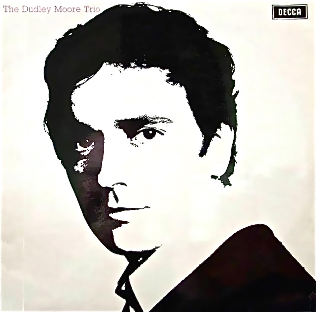 Dudley Moore Trio The Other Side Of Dudley Moore Dudley Moore Trio The Other Side Of Dudley Moore