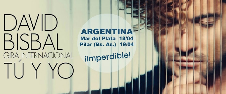 David Bisbal Gira Tu y Yo en Argentina, Mar del Plata y Pilar, Buenos Aires