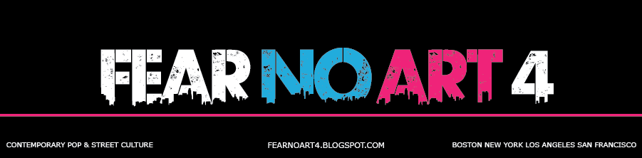FEAR NO ART 4