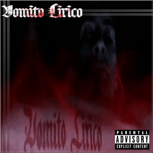 Vomito Lirico - Vomito Lirico (2014) Vomito Lirico - Vomito Lirico (2014)