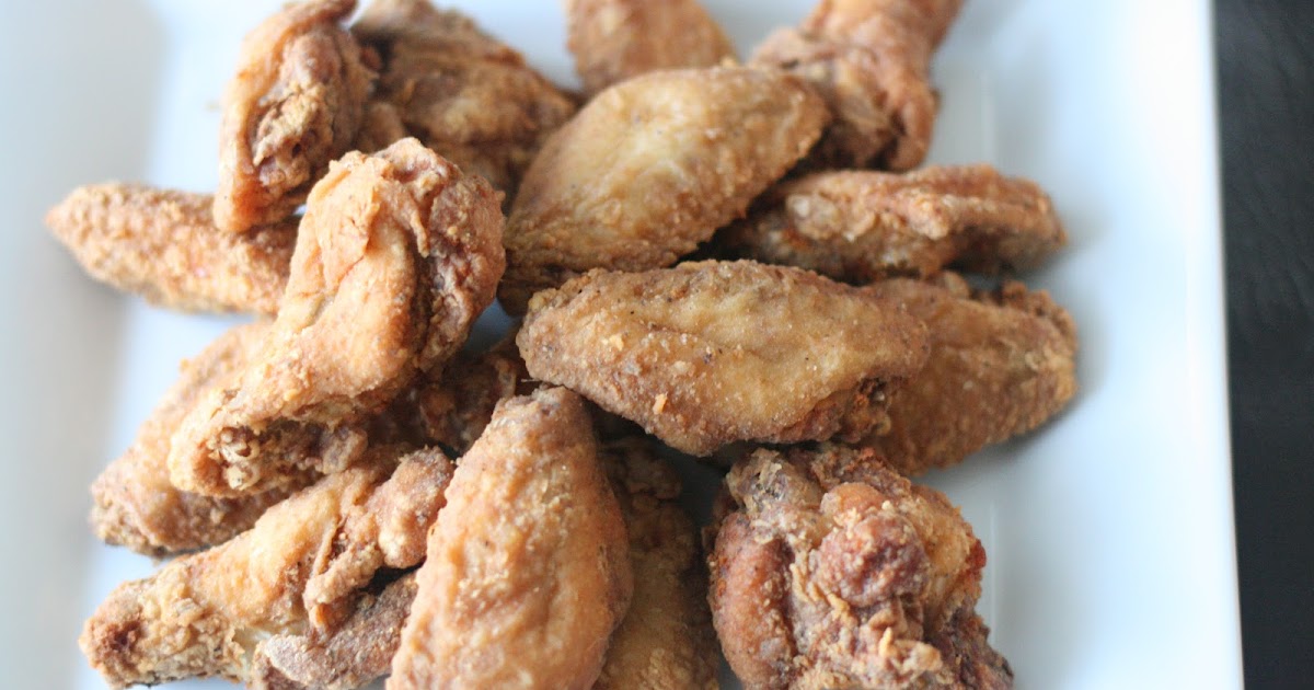 Week of Menus DryBrined Fried Chicken Wings On pushing through