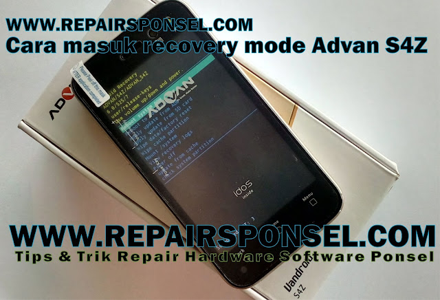 Cara Masuk Recovery Mode Advan S4Z Cara Masuk Recovery Mode Advan S4Z
