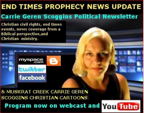 CARRIE GEREN SCOGGINS END TIMES PROPHECY NEWS UPDATE WEBCAST ON YOUTUBE