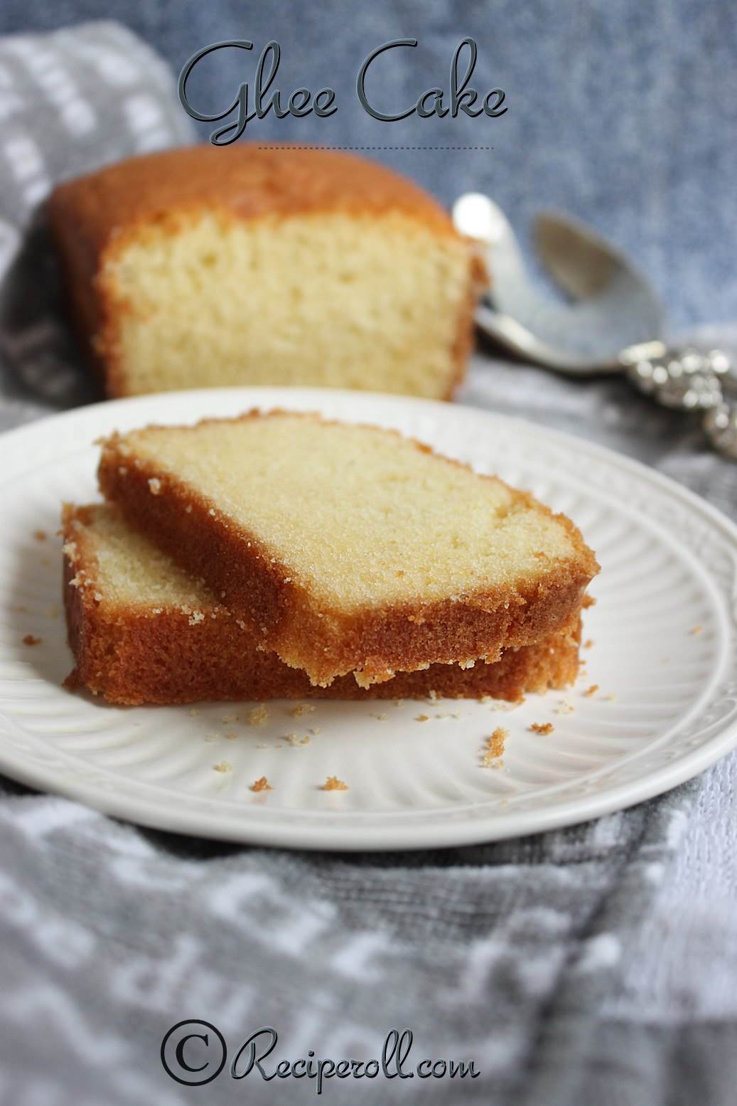 Ghee Cake Cake Using Clarified Butter