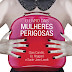 O Livro das Mulheres Perigosas de Clare Conville