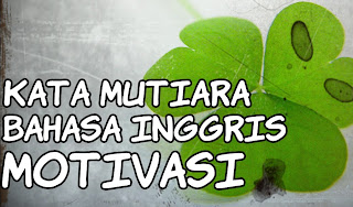 Kata-Kata Mutiara dalam Bahasa Inggris | Faiq Tech