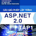 Các giải pháp lập trình ASP.Net 2.0 - Tập 1