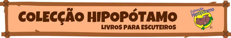 Colecção Hipopótamo - Livros Escutistas