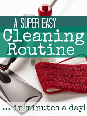 Easy Cleaning Routine