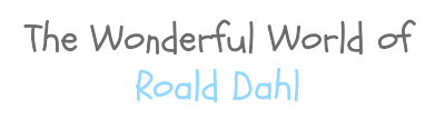 The Wonderful World of Dahl