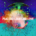 Loud Like Love: El regreso de Placebo