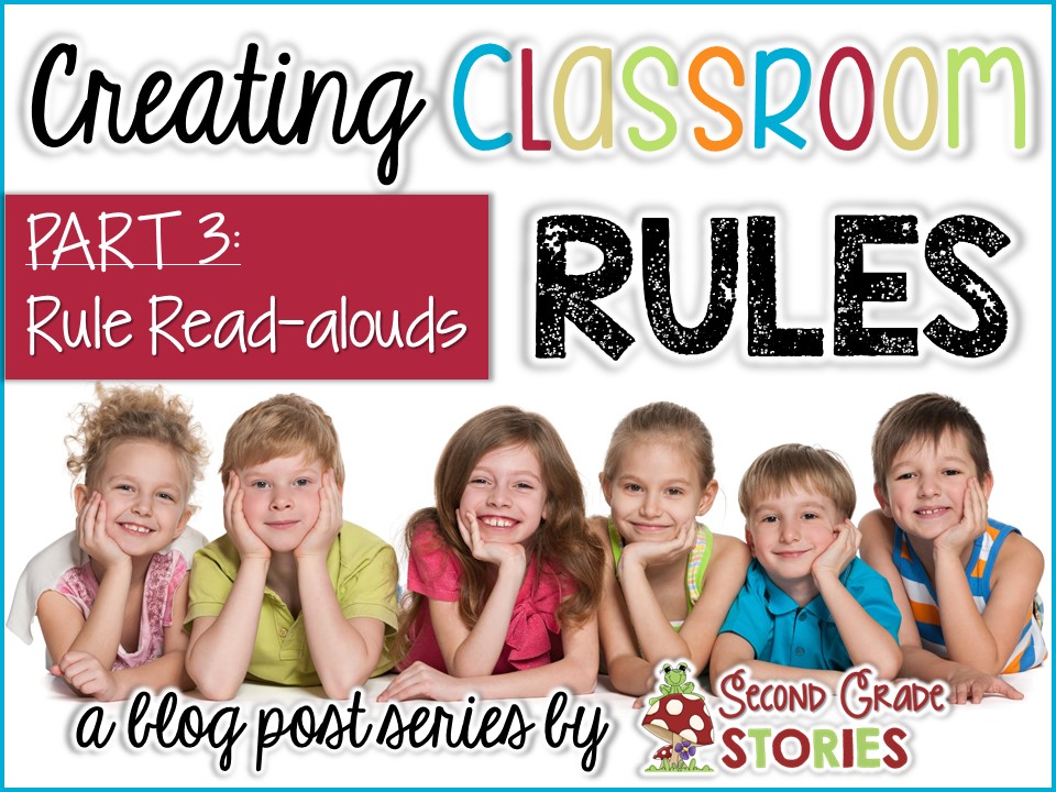 Creating Classroom Rules, part 3 Rule Readalouds Second Grade Stories