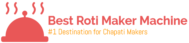 Best Roti Maker Machine Reviews