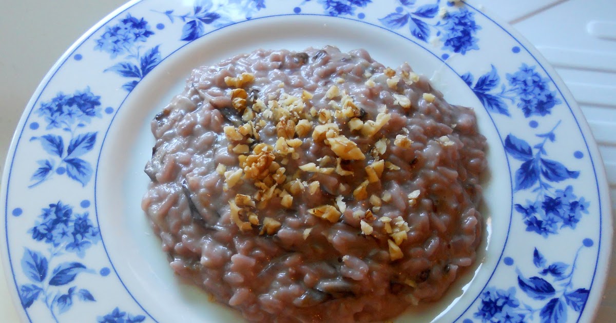 LA CUCINA DI ANTONELLA risotto al radicchio e noci