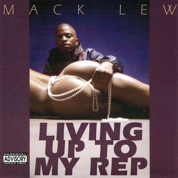 Mack+Lew+-+Living+Up+To+My+Rep.jpg