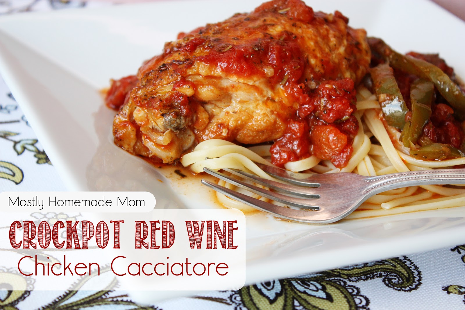 Crockpot Red Wine Chicken Cacciatore Mostly Homemade Mom