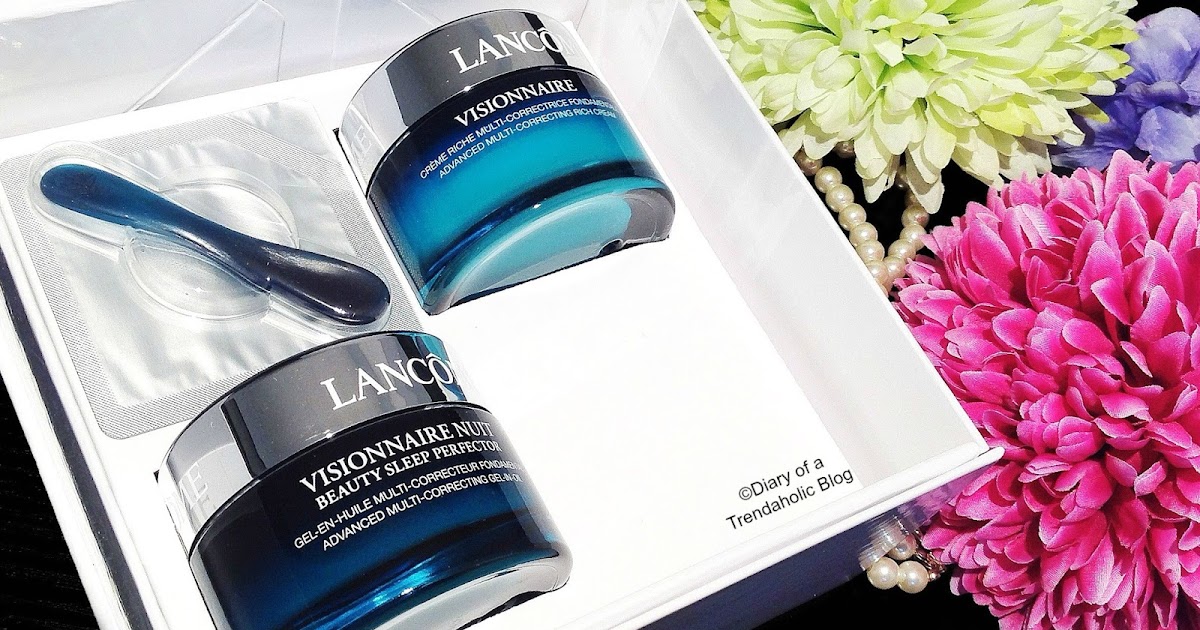 Diary of a Trendaholic Lancôme Visionnaire Advanced Multi Correcting