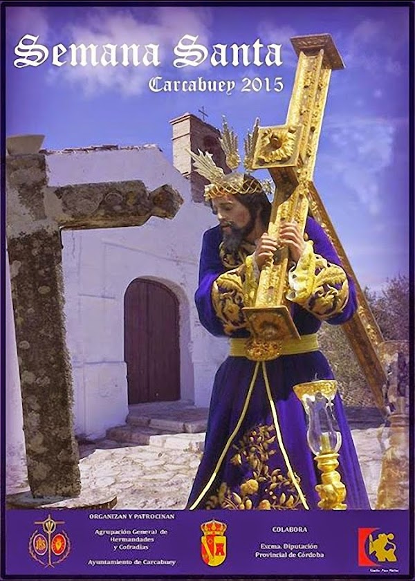 Horarios e itinerarios Semana Santa Carcabuey (Córdoba) 2015 Horarios e itinerarios Semana Santa Carcabuey (Córdoba) 2015