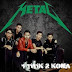 Metal - 1 Titik 2 Koma