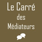 Le Carré des Médiateurs formateurs en qualité relationnelle