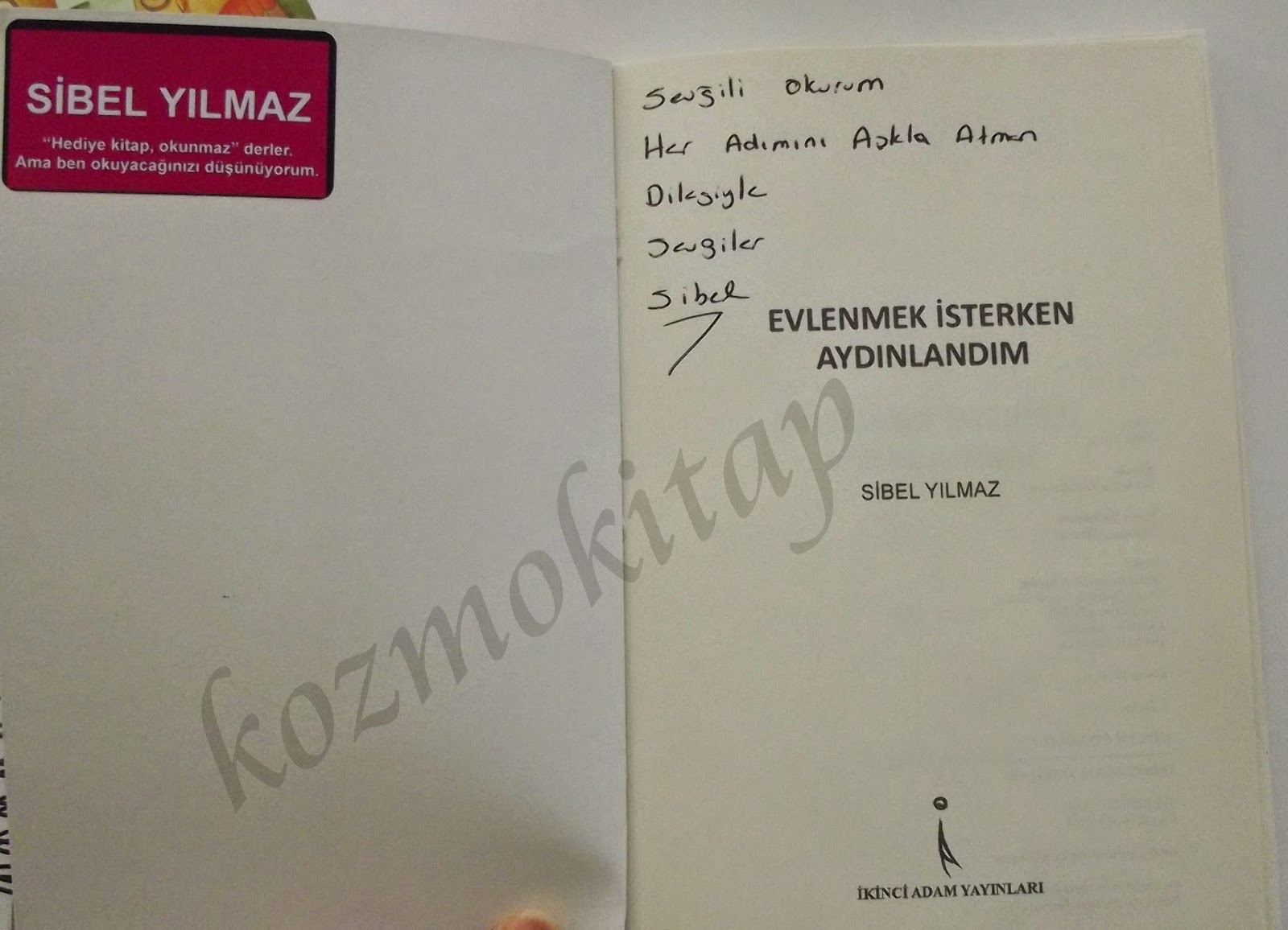 Evlenmek isterken aydınlandım Sibel Yılmaz