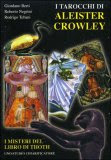 I tarocchi di Aleister Crowley - Il libro - Giordano Berti, Roberto Negrini, Rodrigo Tebani (esoterismo)