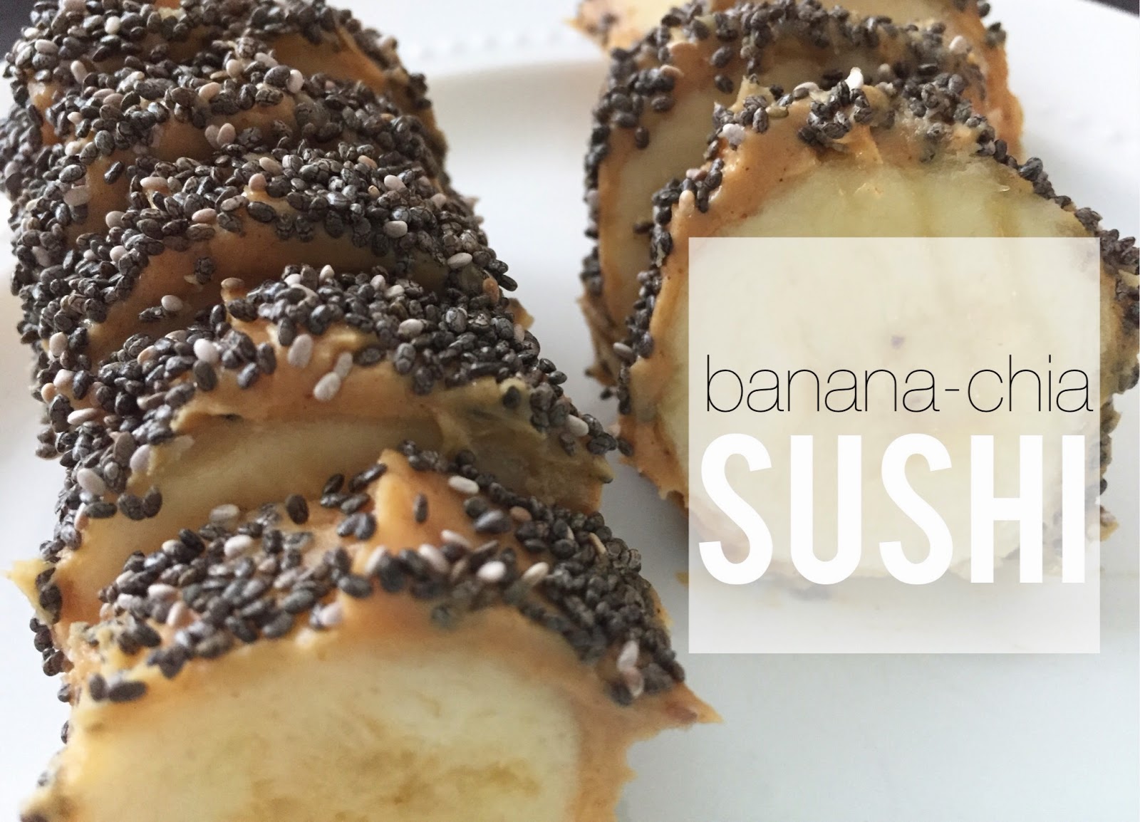 BananaChia Tempura Roll