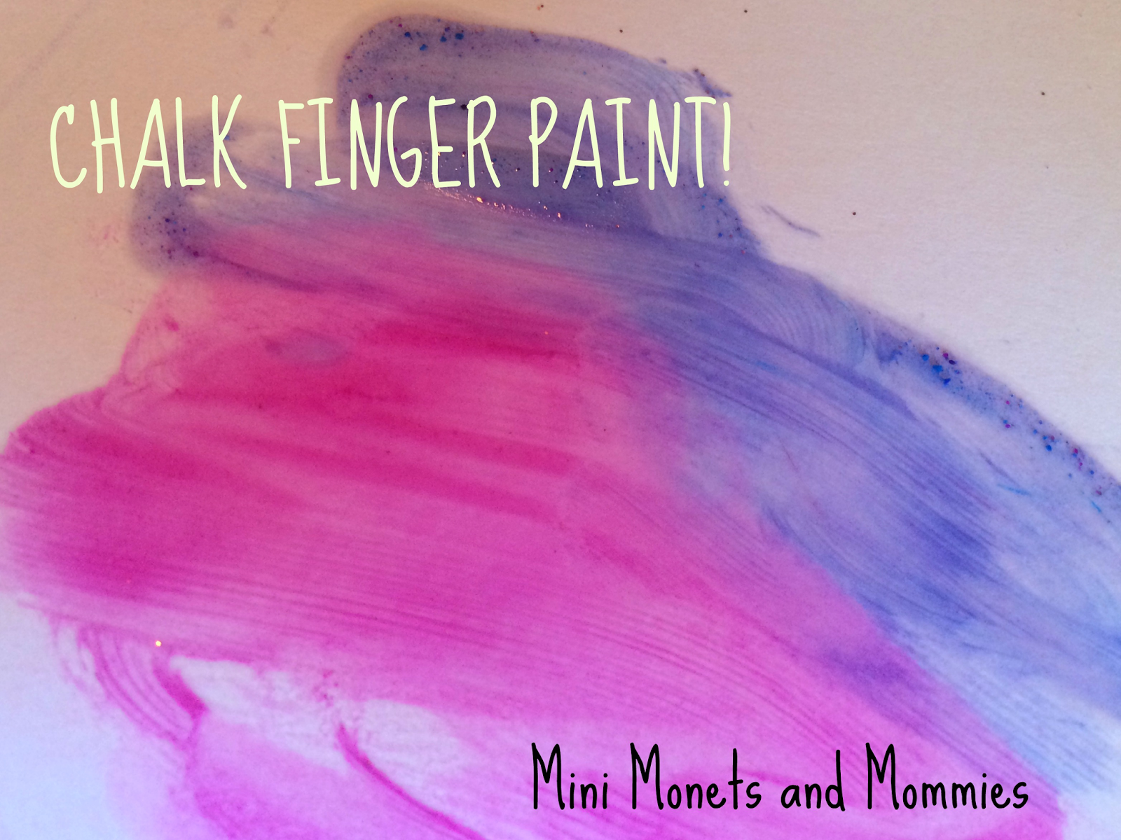 Mini and Mommies DIY Chalk Finger Paint