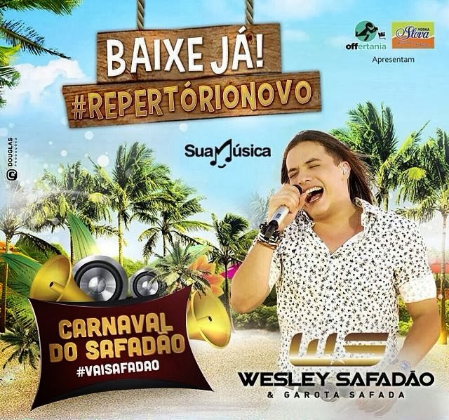 BAIXAR - Wesley Safadão e Garota Safada - CD Promocional Carnaval 2014