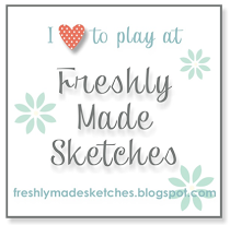 Freshly Made Sketches Challenge Blog