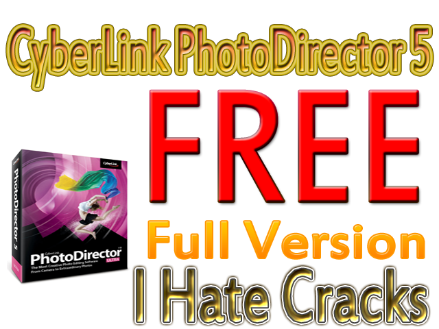 CyberLink PhotoDirector 5 HE Full Version For Free (Limited Time Promo