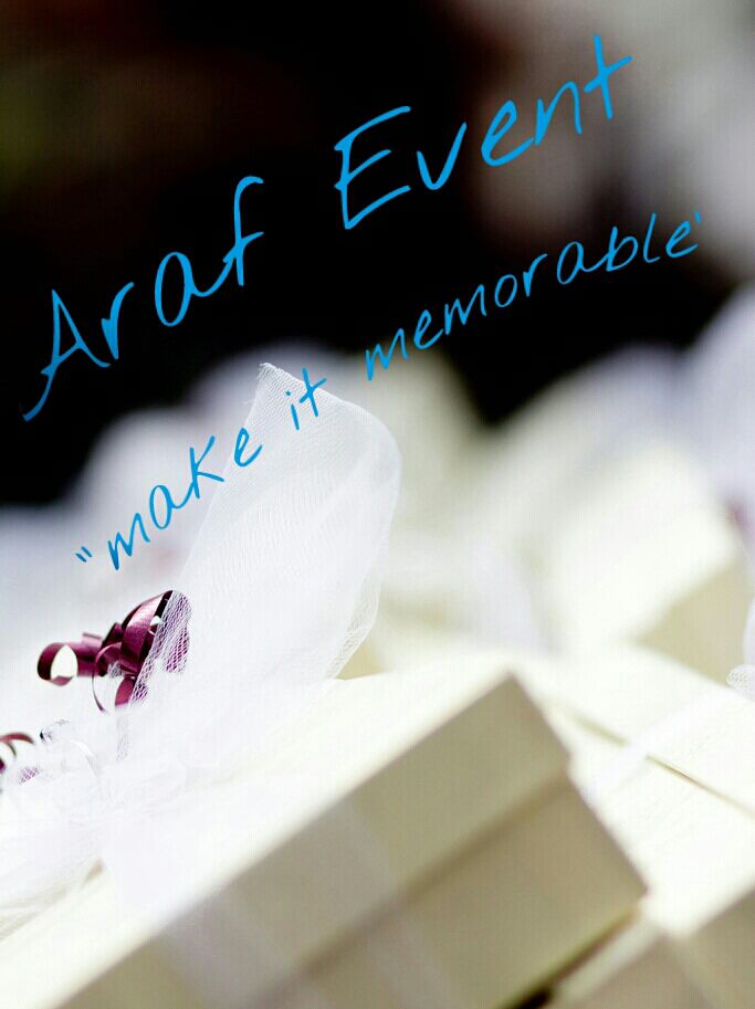 Araf Event "make it memorable"