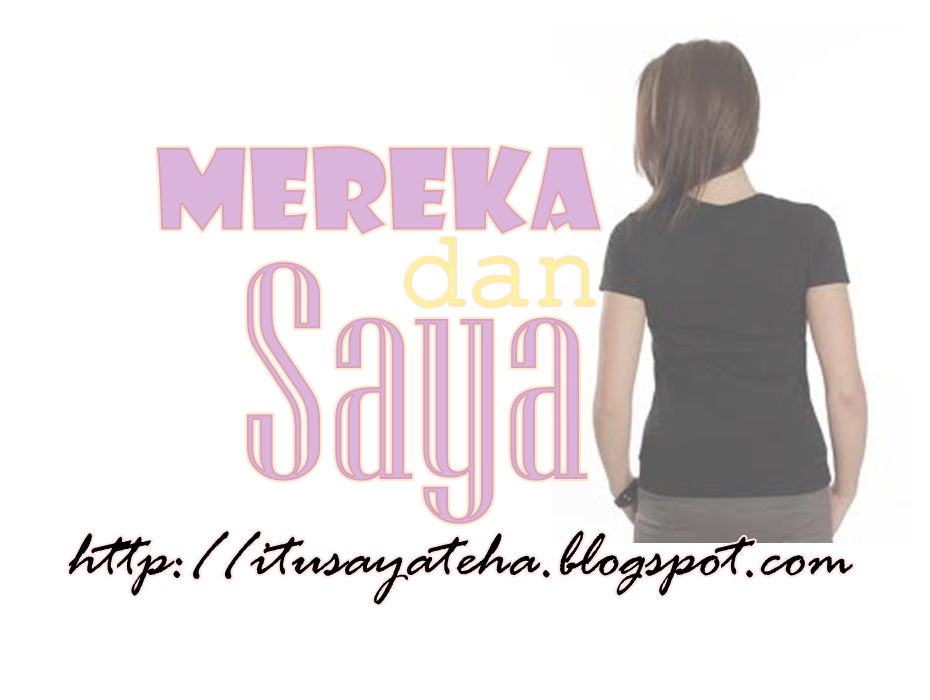 mereka dan saya