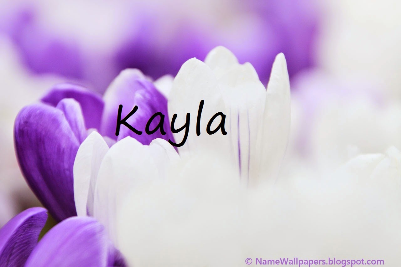 Kayla Name Wallpapers Kayla ~ Name Wallpaper Urdu Name Meaning Name