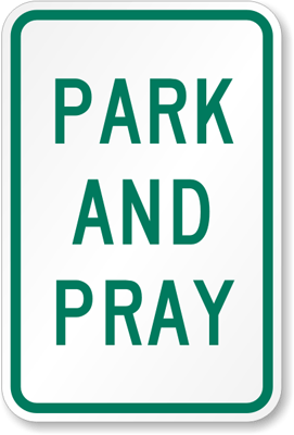 I Pray For Parking
