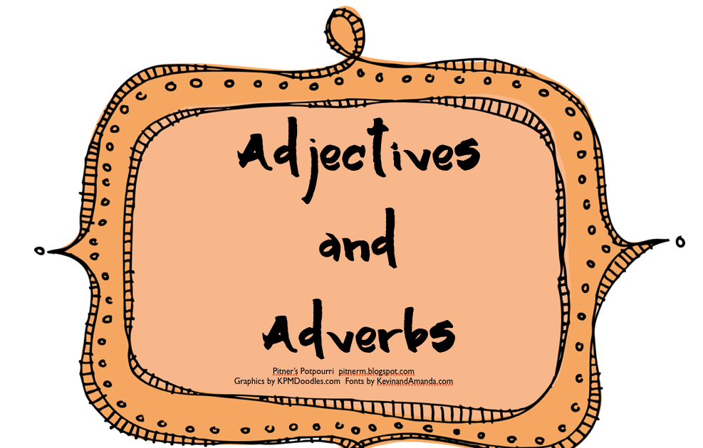 Pitner's Potpourri Adjectives and Adverbs Freebie
