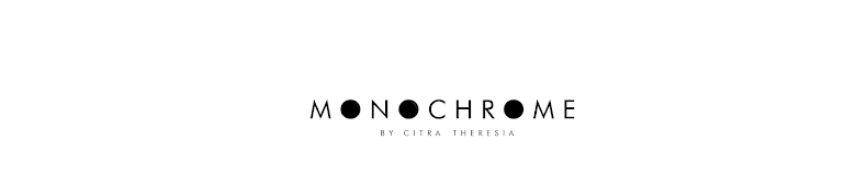 Monochrome by Citra Theresia
