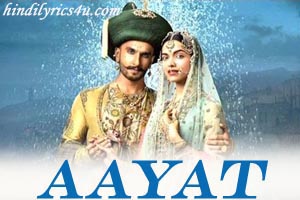 Hindi Lyrics 4 U Blog Lyrics Of Aayat From Latest Movie Bajirao Mastani 2015 Sanjay leela bhansali, singers : hindi lyrics 4 u blog