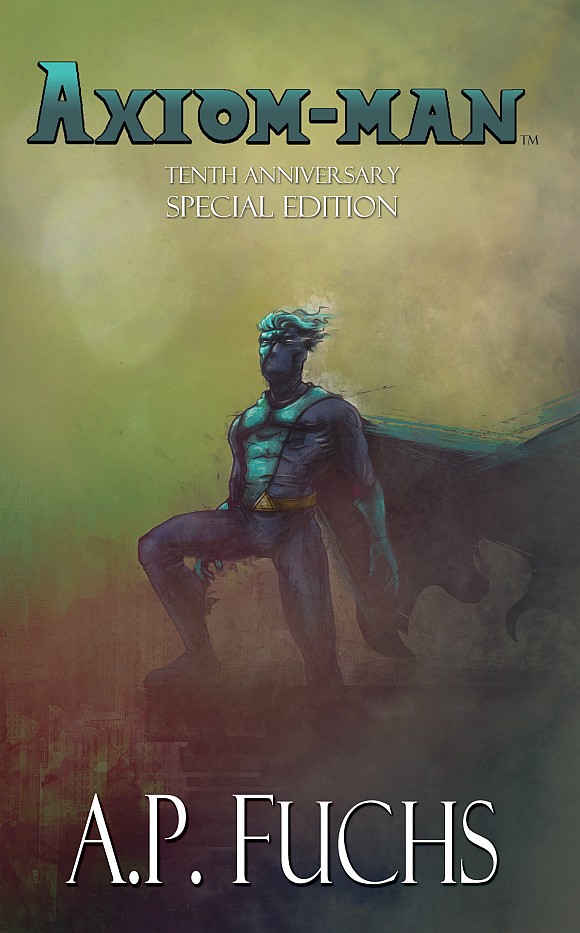 Axiom-Man- Revised 10th Anniversary Edition