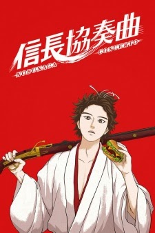 Nobunaga Concerto - Du Hành Thời Chiến Quốc