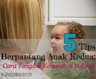 berpantang anak kedua berpantang anak kedua, pantang sendiri anak pertama, pantang sendiri, pantang anak kedua, berpantang sendiri di rumah, kerenah anak sulung