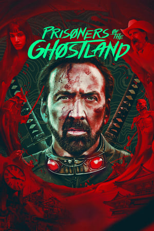 Tù Nhân Của Vùng Đất Ma Quái - Prisoners of the Ghostland (2021)