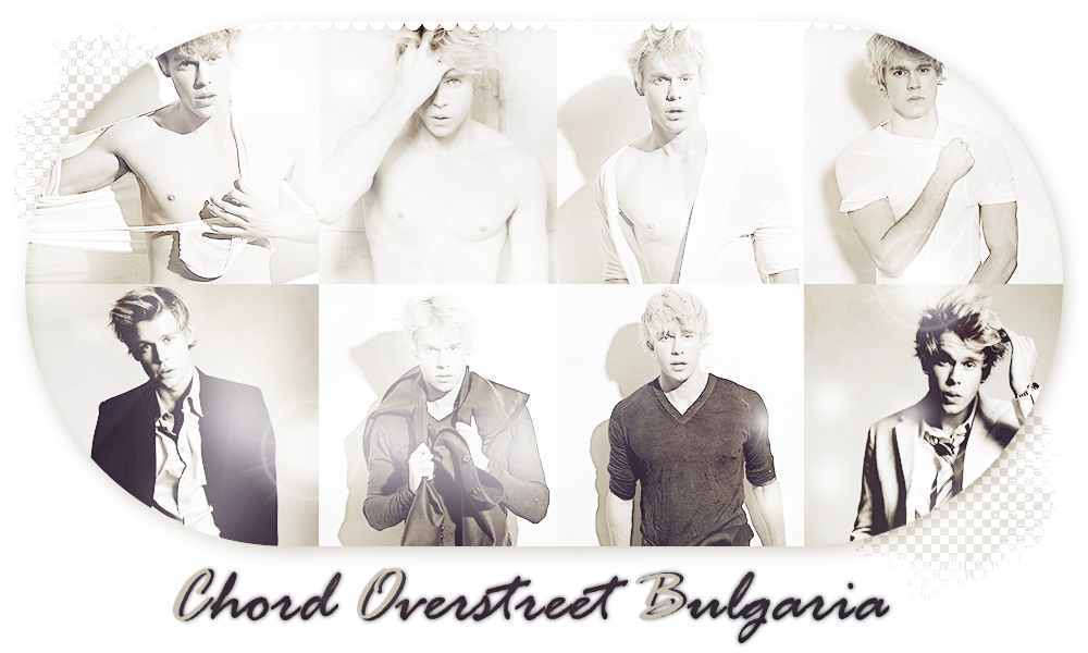 Chord Overstreet Bulgaria ll The only bulgarian source about Chord