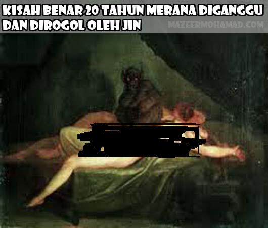 KISAH BENAR 20 TAHUN TERSIKSA DIGANGGU DAN DIROGOL JIN !